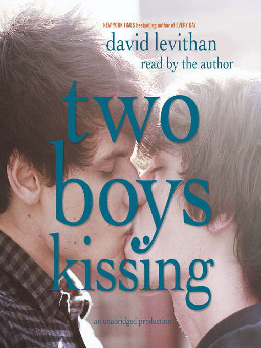 Title details for Two Boys Kissing by David Levithan - Wait list